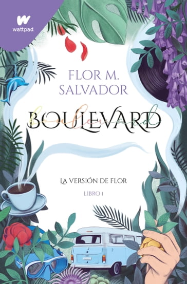 Boulevard. Libro 1 (edición revisada por la autora) - Flor M. Salvador