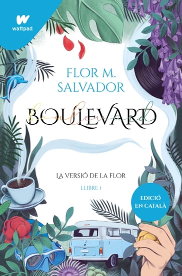 Boulevard. Llibre 1 (edició revisada per l'autora) - Flor M. Salvador