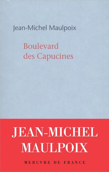 Boulevard des Capucines - Jean-Michel Maulpoix