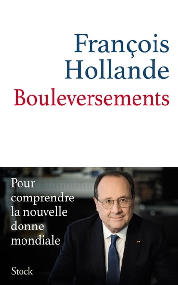 Bouleversements - François Hollande