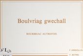 Boulvriag gwechall