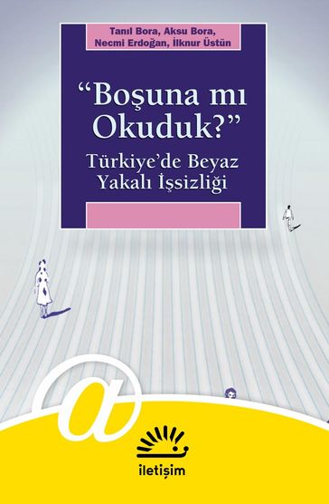 "Bouna m Okuduk?" - Aksu Bora - Necmi Erdoan - Tanl Bora - lknur Üstun