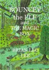 Bouncey the Elf and The Magic Box