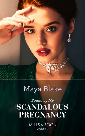 Bound By My Scandalous Pregnancy (The Notorious Greek Billionaires, Book 2) (Mills & Boon Modern) - Maya Blake