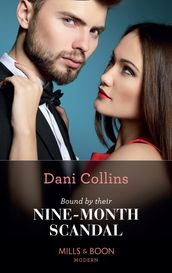 Bound By Their Nine-Month Scandal (One Night With Consequences, Book 59) (Mills & Boon Modern)