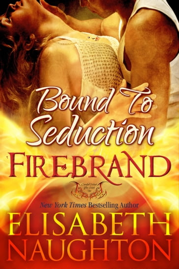 Bound To Seduction (Firebrand #1) - Elisabeth Naughton