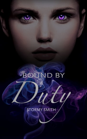 Bound by Duty - Stormy Smith