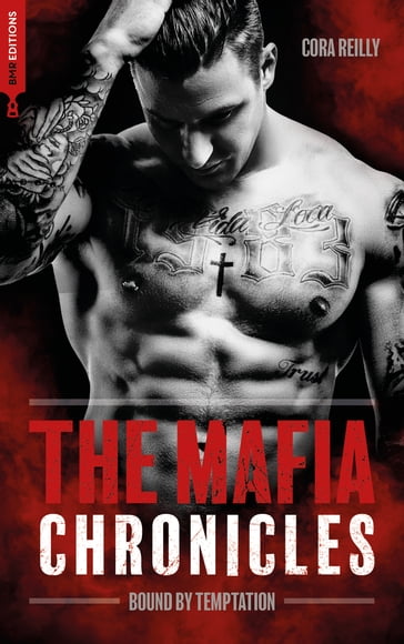 Bound by Temptation - The Mafia Chronicles, T4 - Cora Reilly