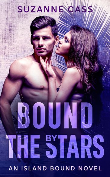 Bound by the Stars - Suzanne Cass
