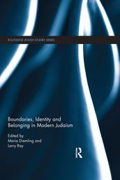 Boundaries, Identity and belonging in Modern Judaism