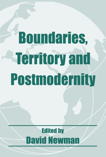 Boundaries, Territory and Postmodernity - David Newman