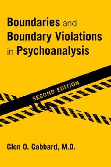 Boundaries and Boundary Violations in Psychoanalysis - Glen O. Gabbard