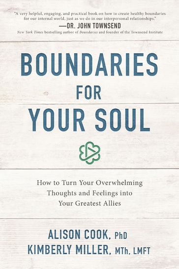 Boundaries for Your Soul - PhD Alison Cook - MTh  LMFT Kimberly Miller