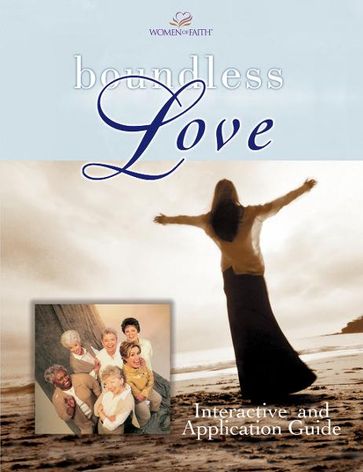 Boundless Love - Women of Faith Conferences - Thomas Nelson