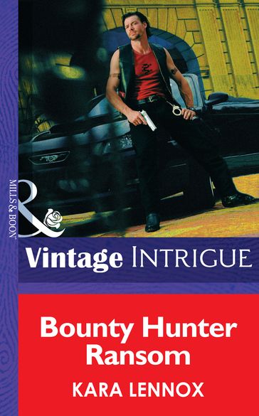 Bounty Hunter Ransom (Code of the Cobra, Book 1) (Mills & Boon Intrigue) - Kara Lennox