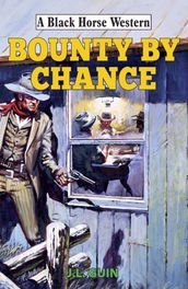 Bounty by Chance