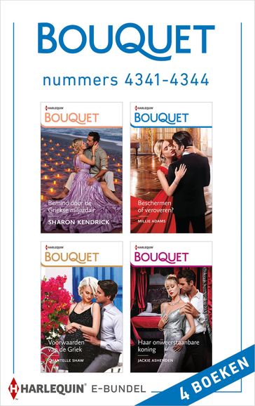 Bouquet e-bundel nummers 4341 - 4344 - Sharon Kendrick - Chantelle Shaw - Jackie Ashenden - Millie Adams