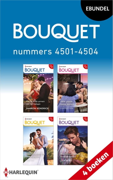 Bouquet e-bundel nummers 4501 - 4504 - Sharon Kendrick - Chantelle Shaw - Heidi Rice - Lucy King