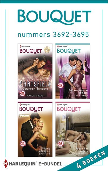 Bouquet e-bundel nummers 3692-3695 (4-in-1) - Caitlin Crews - Carole Marinelli - Dani Collins - Lindsay Armstrong