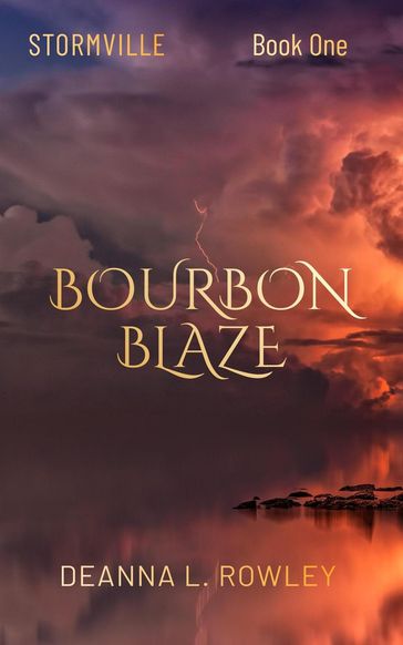 Bourbon Blaze - Deanna L. Rowley