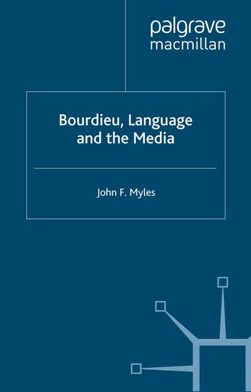 Bourdieu, Language and the Media - J. Myles