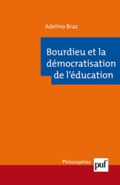 Bourdieu et la démocratisation de l éducation