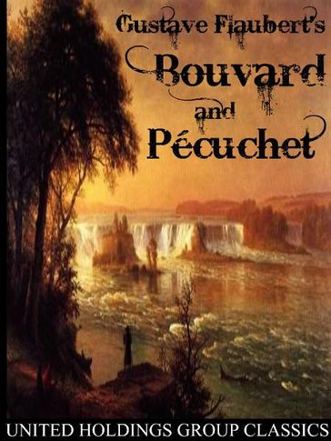 Bouvard and Pécuchet - Flaubert Gustave