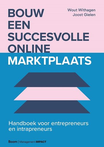 Bouw een succesvolle online marktplaats - Joost Gielen - Wout Withagen