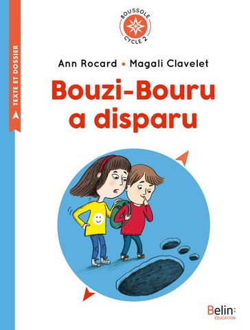 Bouzi-Bouru a disparu - Ann Rocard - Sophie Snegaroff