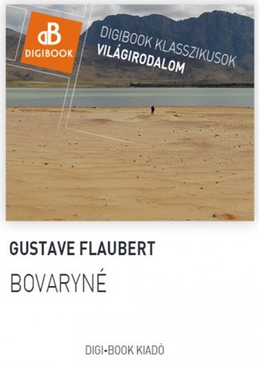 Bovaryné - Flaubert Gustave
