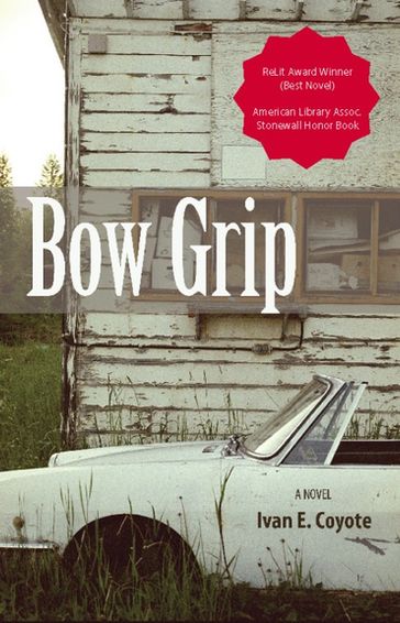 Bow Grip - Ivan Coyote