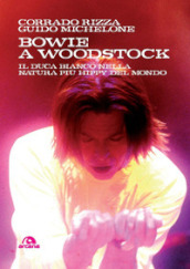 Bowie a Woodstock