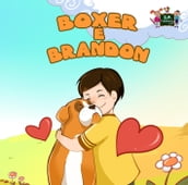 Boxer e Brandon (Italian Children s book)