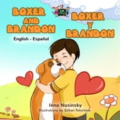 Boxer and Brandon Boxer y Brandon (English Spanish)