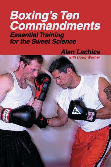 Boxing's Ten Commandments - Alan Lachica - Doug Werner