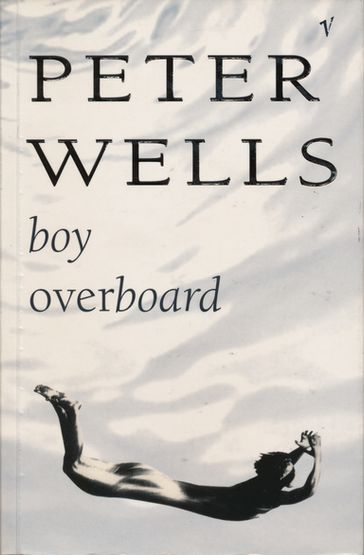 Boy Overboard - Peter Wells