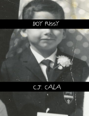 Boy Pussy - C.J. Cala