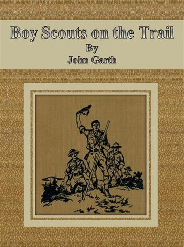 Boy Scouts on the Trail - John Garth