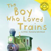 Boy Who Loved Trains, The