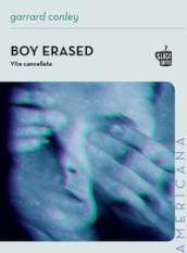 Boy erased. Vite cancellate