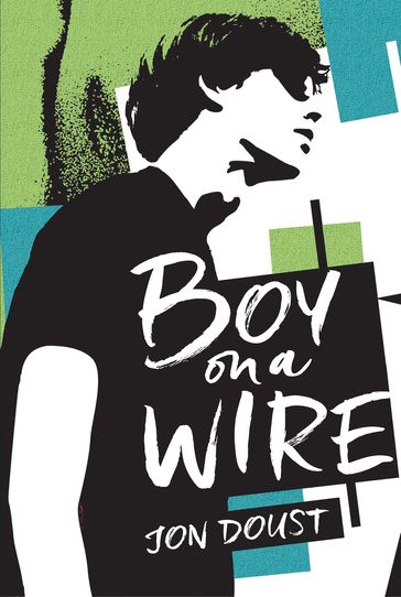 Boy on a Wire - Jon Doust