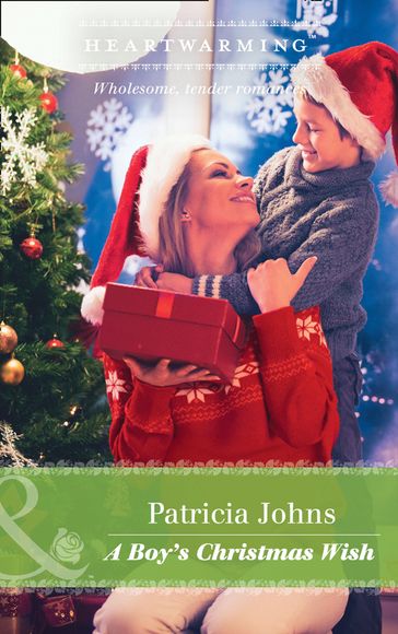 A Boy's Christmas Wish (Mills & Boon Heartwarming) - Patricia Johns