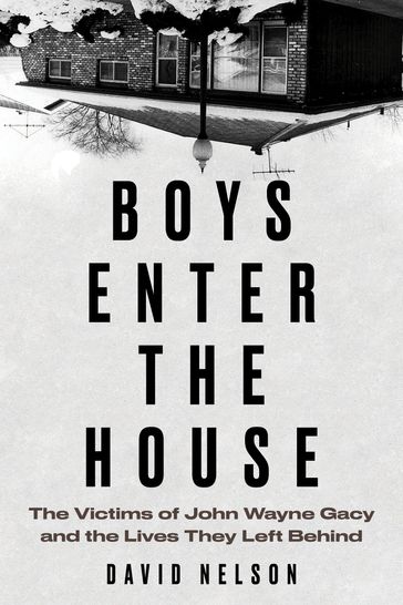 Boys Enter the House - David Nelson