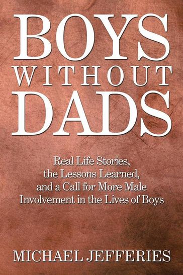 Boys W I T H O U T Dads - Michael Jefferies