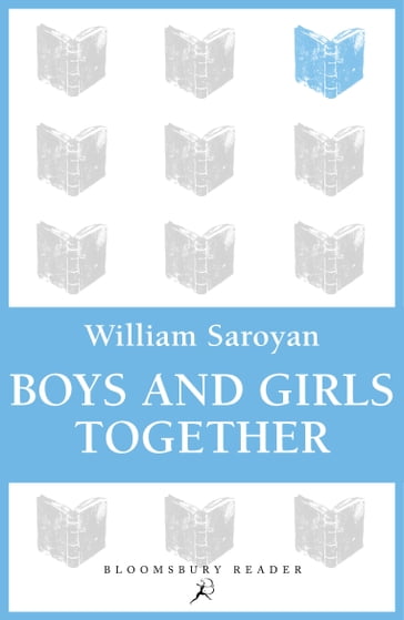 Boys and Girls Together - William Saroyan