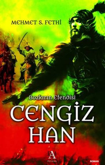 Bozkrn Efendisi Cengiz Han - Mehmet Samih Fethi