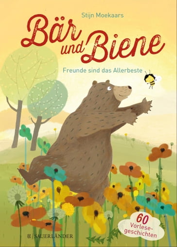 Bär und Biene  Freunde sind das Allerbeste - Stijn Moekaars