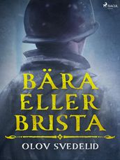 Bära eller brista