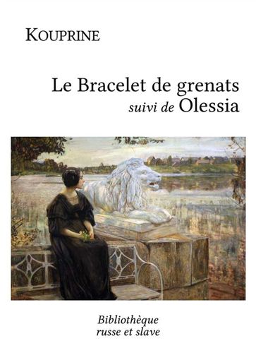 Le Bracelet de grenats - Olessia - Alexandre Kouprine