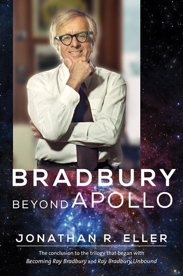 Bradbury Beyond Apollo - Jonathan R. Eller